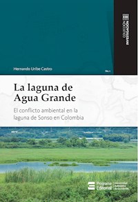 La laguna de Agua Grande - Hernando Uribe Castro - E-Book