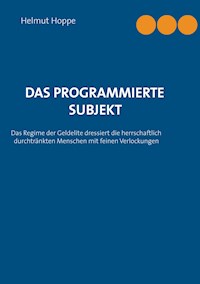 Das programmierte Subjekt - Helmut Hoppe - E-Book