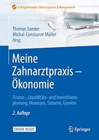 Meine Zahnarztpraxis – Ökonomie -  - E-Book