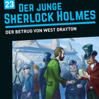 Der junge Sherlock Holmes, Folge 23: Der Betrug von West Drayton - David Bredel - Hörbuch