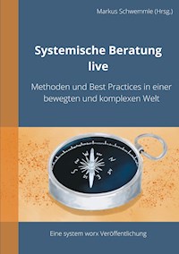 Systemische Beratung live -  - E-Book