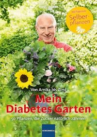 Mein Diabetes Garten - Hans Lauber - E-Book