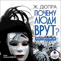Почему люди врут? Психология лжи - Жорж Дюпра - Hörbuch