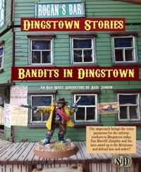 Bandits in Dingstown - Axel Jansen - kostenlos E-Book