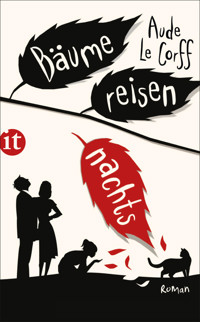 Bäume reisen nachts - Aude Le Corff - E-Book