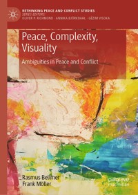 Peace, Complexity, Visuality - Rasmus Bellmer - E-Book