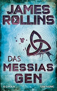 Das Messias-Gen - James Rollins - E-Book