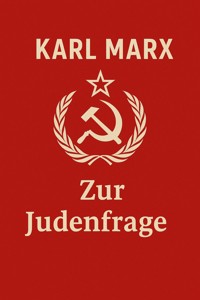 Zur Judenfrage - Karl Marx - E-Book