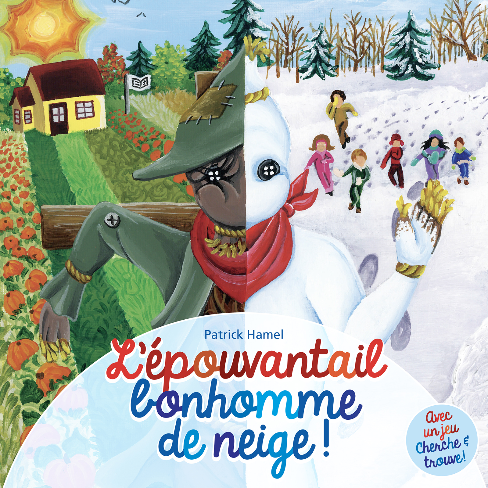 L'épouvantail bonhomme de neige ! - Patrick Hamel - E-Book