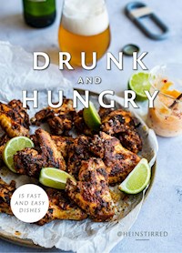 Drunk-Hungry-Heinstirred - Hein van Tonder - E-Book