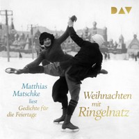 Weihnachten mit Ringelnatz. Gedichte für die Feiertage - Joachim Ringelnatz - Hörbuch