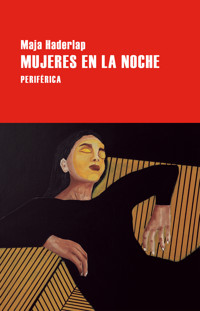 Mujeres en la noche - Maja Haderlap - E-Book