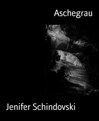 Aschegrau - Jenifer Schindovski - kostenlos E-Book