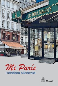 Mi París - Francisco Michavila - E-Book