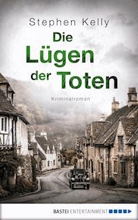 Die Lügen der Toten - Stephen Kelly - E-Book
