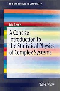 A Concise Introduction to the Statistical Physics of Complex Systems - Eric Bertin - E-Book