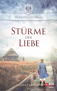 Stürme der Liebe - Gilbert Morris - E-Book