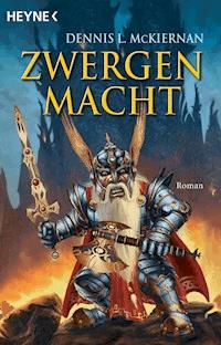 Zwergenmacht - Dennis L. McKiernan - E-Book