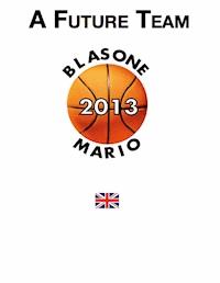 A Future Team - Mario Blasone - E-Book