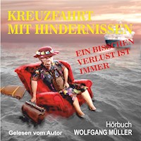 Kreuzfahrt mit Hindernissen - Wolfgang Müller - Hörbuch