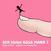 Der kleine rosa Mann 3 - Helge Haaser - Hörbuch