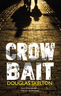 Crow Bait - Douglas Skelton - E-Book