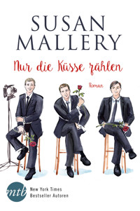 Nur die Küsse zählen - Susan Mallery - E-Book