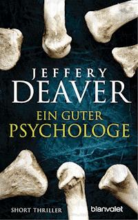 Ein guter Psychologe - Jeffery Deaver - E-Book