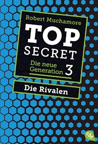 Top Secret. Die Rivalen - Robert Muchamore - E-Book