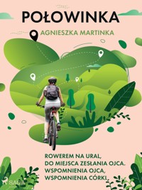 Połowinka - Agnieszka Martinka - E-Book