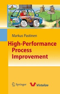 High-Performance Process Improvement - Markus Pastinen - E-Book