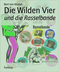 Die Wilden Vier - Bert von Ahaloh - E-Book