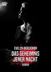DAS GEHEIMNIS JENER NACHT - Evelyn Berckman - E-Book