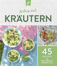 Kochen mit Kräutern -  - E-Book