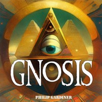 Gnosis - Philip Gardiner - Hörbuch