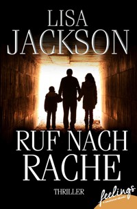 Ruf nach Rache - Lisa Jackson - E-Book