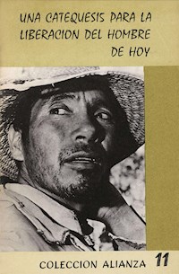 Una catequesis para la liberación del hombre de hoy - Javier Lozano Barragán - kostenlos E-Book