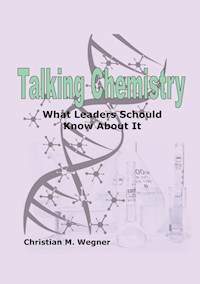 Talking Chemistry - Christian M. Wegner - E-Book