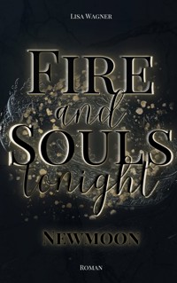 Fire and Souls tonight - Lisa Wagner - E-Book