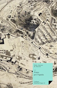 Viajes por España - Pedro Antonio de Alarcón - E-Book