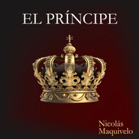 El Príncipe - Nicolas Maquiavelo - Hörbuch