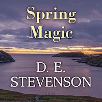 Spring Magic - D.E. Stevenson - Hörbuch
