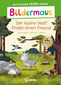Bildermaus - Der kleine Wolf findet einen Freund - Julie Leuze - E-Book