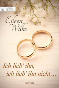 Ich lieb' ihn, ich lieb' ihn nicht … - Eileen Wilks - E-Book