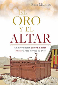 El oro y el altar - Edir Macedo - E-Book