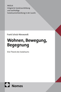Wohnen, Bewegung, Begegnung - Frank Schulz-Nieswandt - E-Book