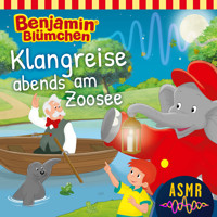 Benjamin Blümchen, Klangreise abends am Zoosee (ASMR) - Unkown - Hörbuch
