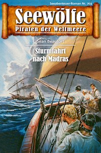 Seewölfe - Piraten der Weltmeere 703 - Sean Beaufort - E-Book
