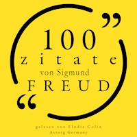 100 Zitate von Sigmund Freud - Sigmund Freud - Hörbuch