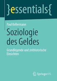 Soziologie des Geldes - Paul Kellermann - E-Book